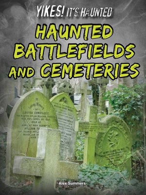 cover image of Haunted Battlefields and Cemeteries